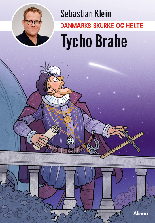 Billede af Danmarks Skurke Og Helte - Tycho Brahe - Sebastian Klein - Bog