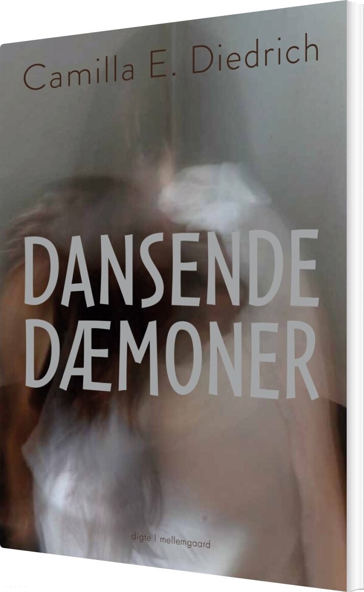 Dansende Dæmoner - Camilla E. Diedrich - Bog