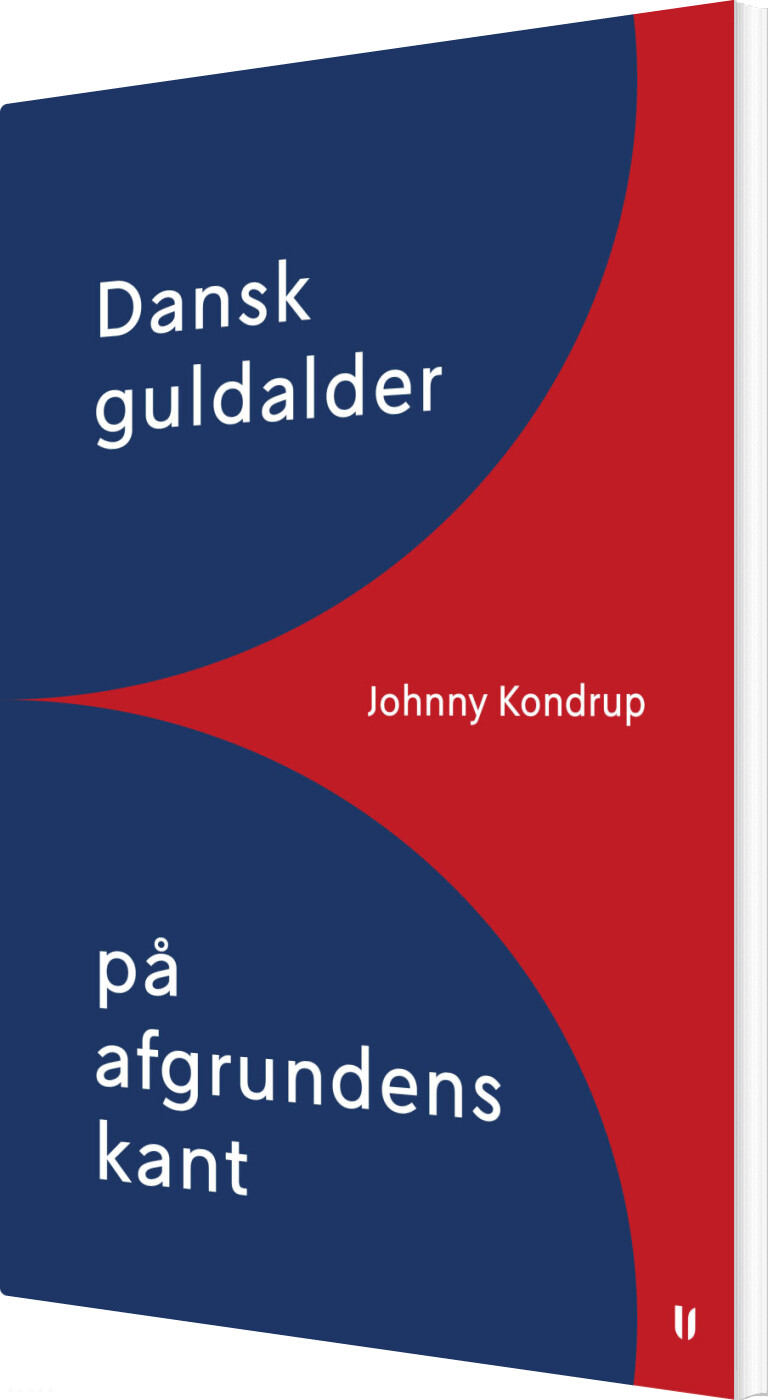Billede af Dansk Guldalder På Afgrundens Kant - Johnny Kondrup - Bog