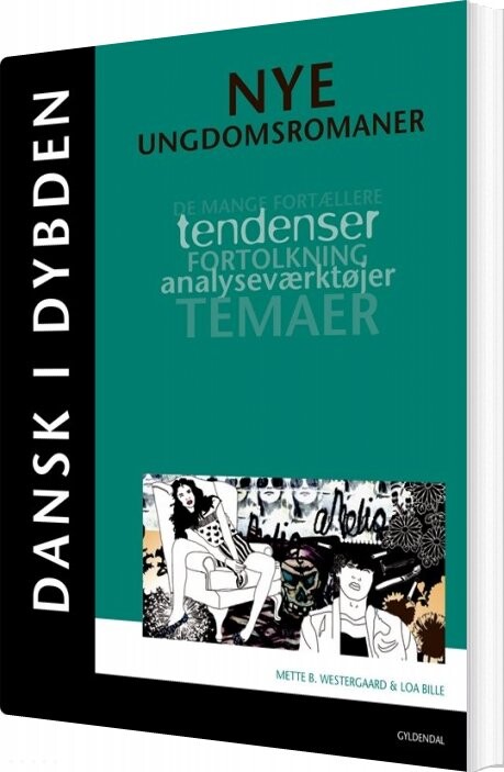 Billede af Dansk I Dybden - Nye Ungdomsromaner - Mette Bechmann Westergaard - Bog