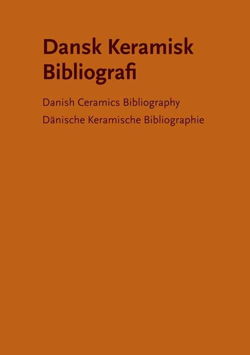 Dansk Keramisk Bibliografi - Gunnar Jakobsen - Bog