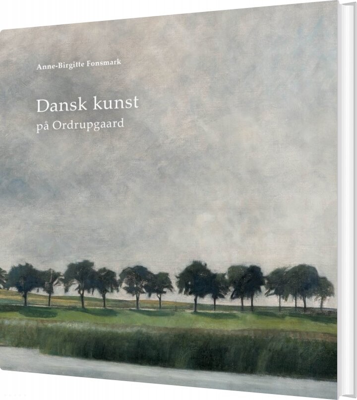 Dansk Kunst På Ordrupgaard - Anne-birgitte Fonsmark - Bog