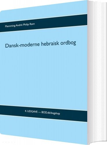 Dansk-moderne Hebraisk Ordbog - Flemming André Philip Ravn - Bog