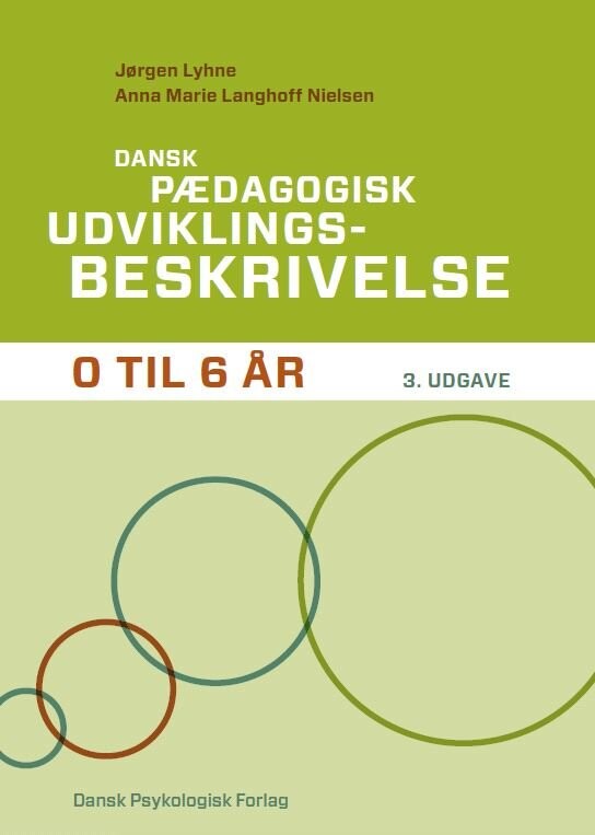 Billede af Dansk Pædagogisk Udviklingsbeskrivelse 0-6 år, 3. Udgave - Jørgen Lyhne - Bog