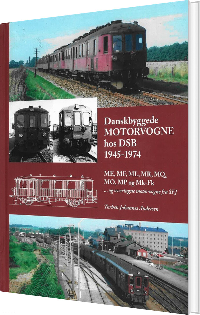 Billede af Danskbyggede Motorvogne Hos Dsb 1945-1974 - Torben Johannes Andersen - Bog
