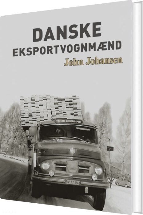 Danske Eksportvognmænd - John Johansen - Bog