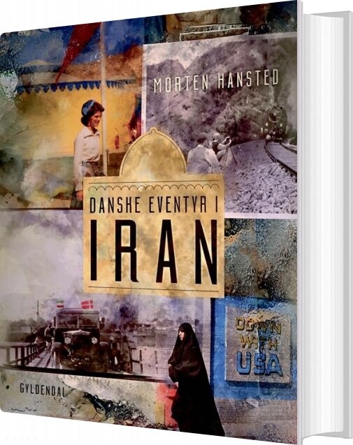 Billede af Danske Eventyr I Iran - Morten Hansted - Bog