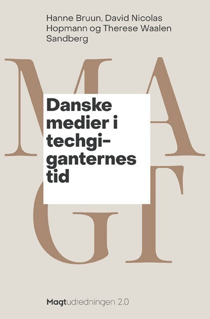 Danske Medier I Techgiganternes Tid - Hanne Bruun - Bog