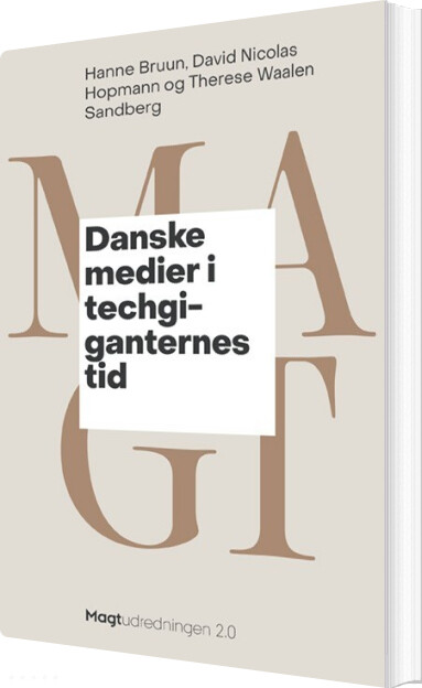 Forside til Danske Medier I Techgiganternes Tid - Hanne Bruun - Bog