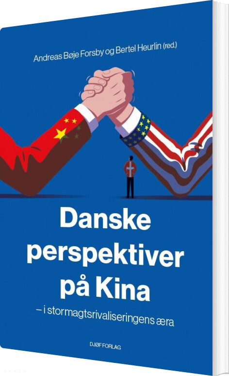 Danske Perspektiver På Kina - Bertel Heurlin - Bog