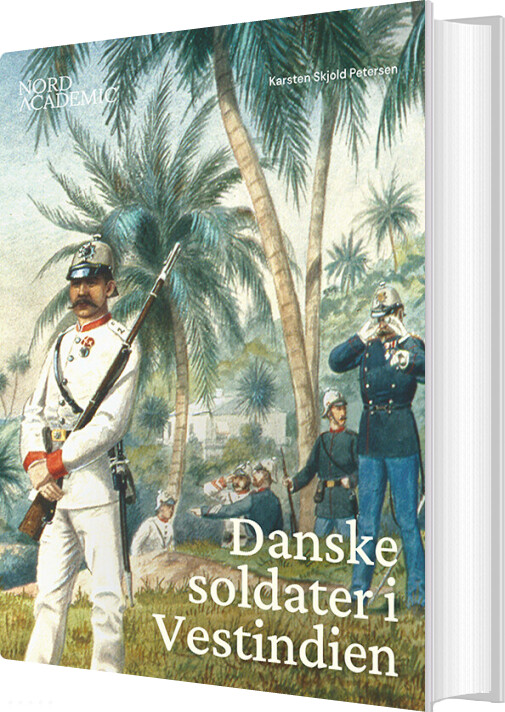 Billede af Danske Soldater I Vestindien - Karsten Skjold Petersen - Bog