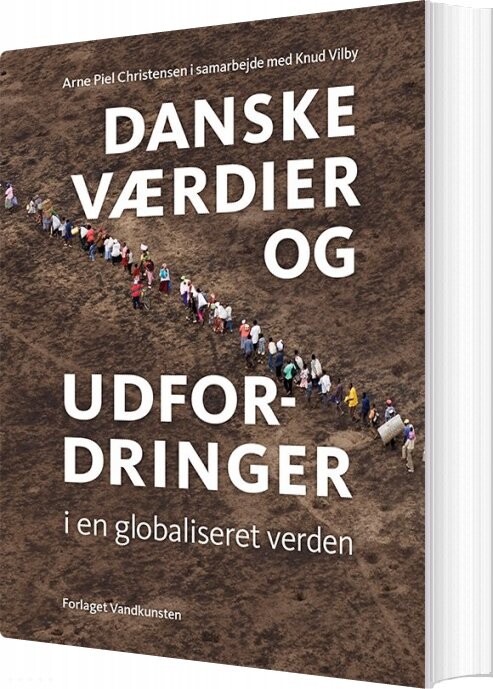 Danske Værdier Og Udfordringer I En Globaliseret Verden - Knud Vilby - Bog