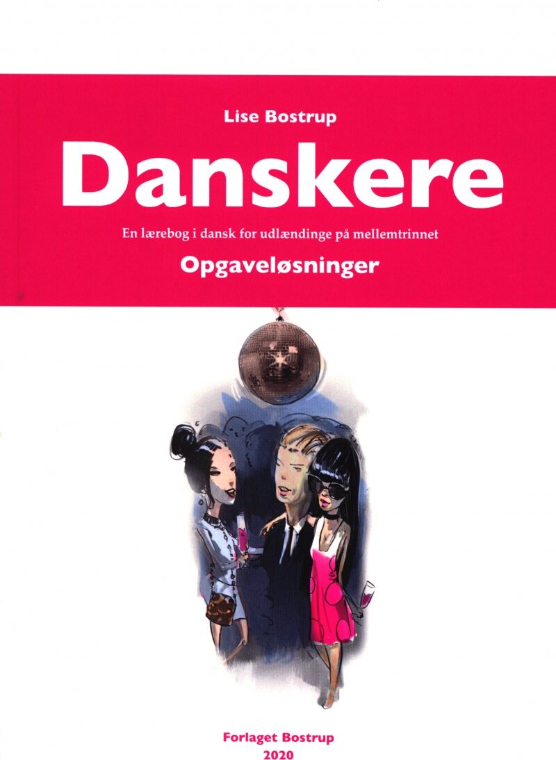 Billede af Danskere - En Lærebog I Dansk For Udlændinge På Mellemtrinnet. Opgaveløsninger - Lise Bostrup - Bog