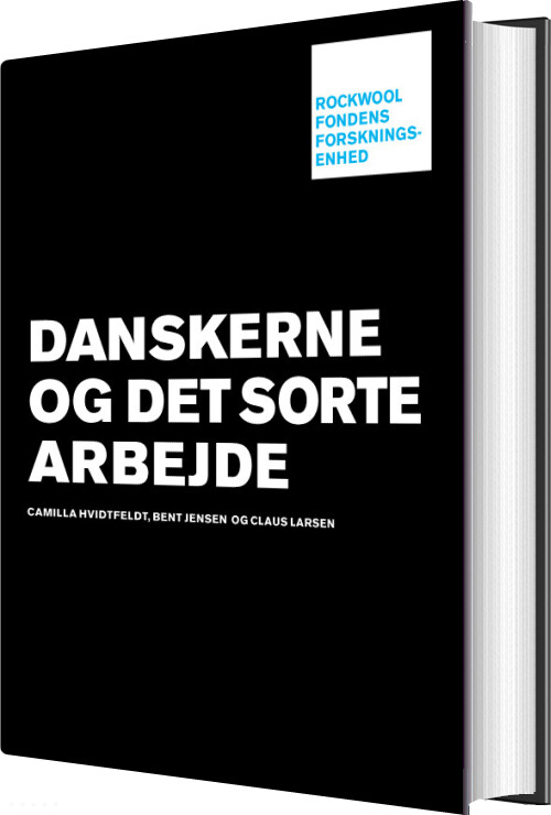 Danskerne Og Det Sorte Arbejde - Bent Jensen - Bog