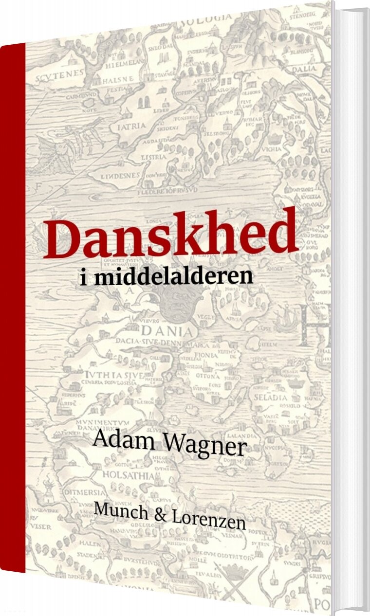 Danskhed I Middelalderen - Adam Wagner - Bog