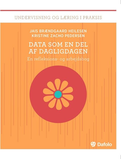 Billede af Data Som En Del Af Dagligdagen - Jais Brændgaard Heilesen - Bog