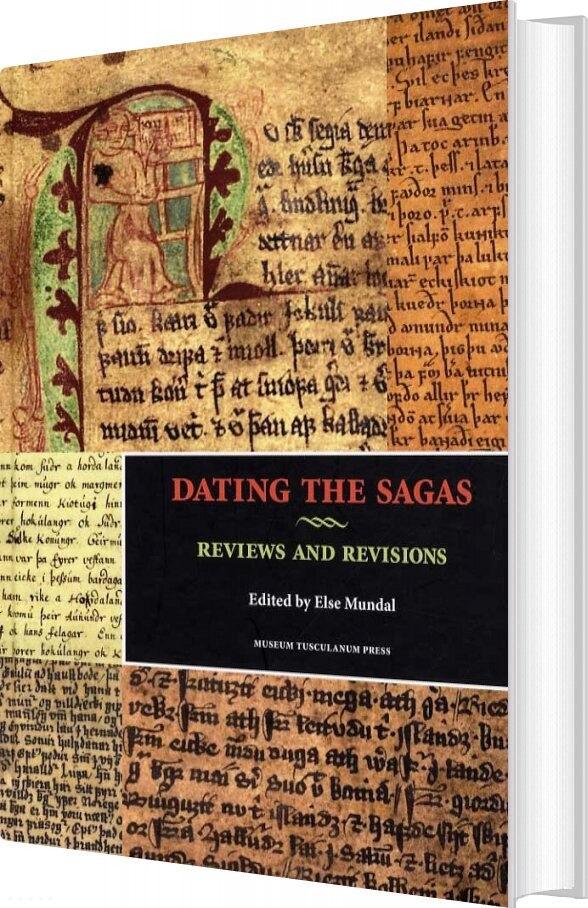 Dating The Sagas - Else Mundal - Bog