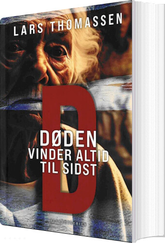 D - Døden Vinder Altid Til Sidst - Lars Thomassen - Bog