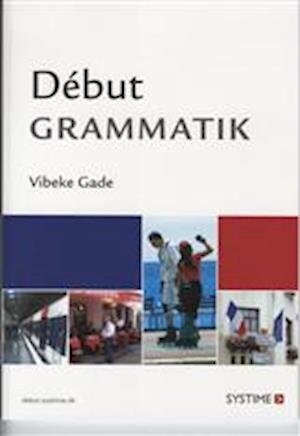 Début - Grammatik - Vibeke Gade - Bog