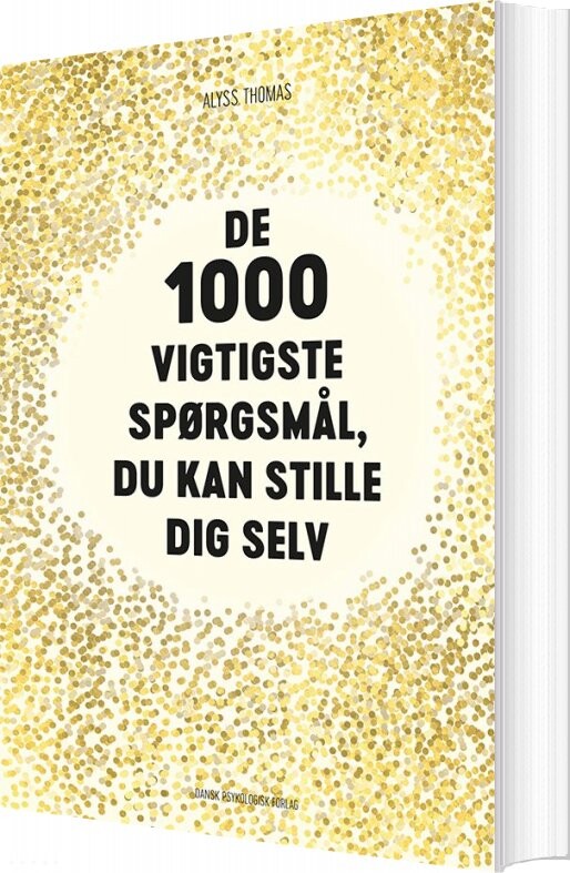 Billede af De 1000 Vigtigste Spørgsmål, Du Kan Stille Dig Selv - Alyss Thomas - Bog
