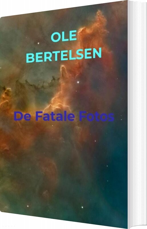 Billede af De Fatale Fotos - Ole Bertelsen - Bog