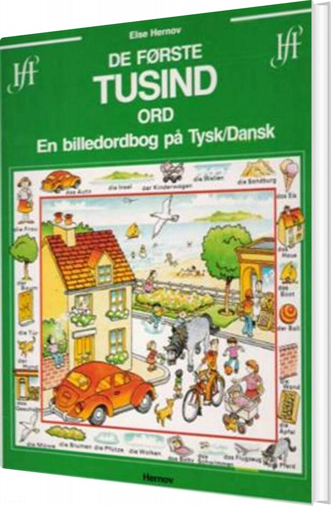 De Første Tusind Ord - En Billedordbog På Tysk/dansk - Else Hernov - Bog