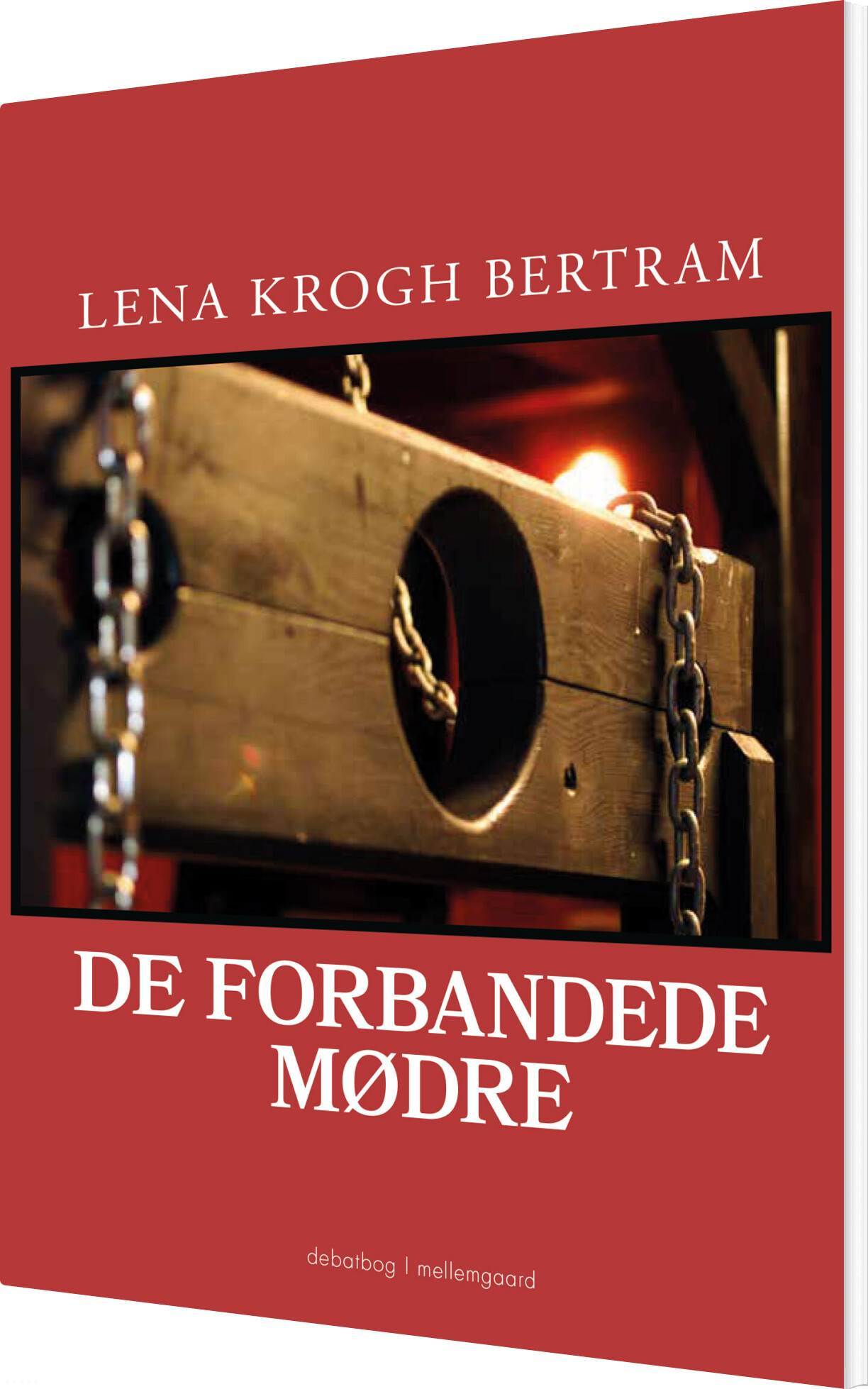 De Forbandede Mødre - Lena Krogh Bertram - Bog