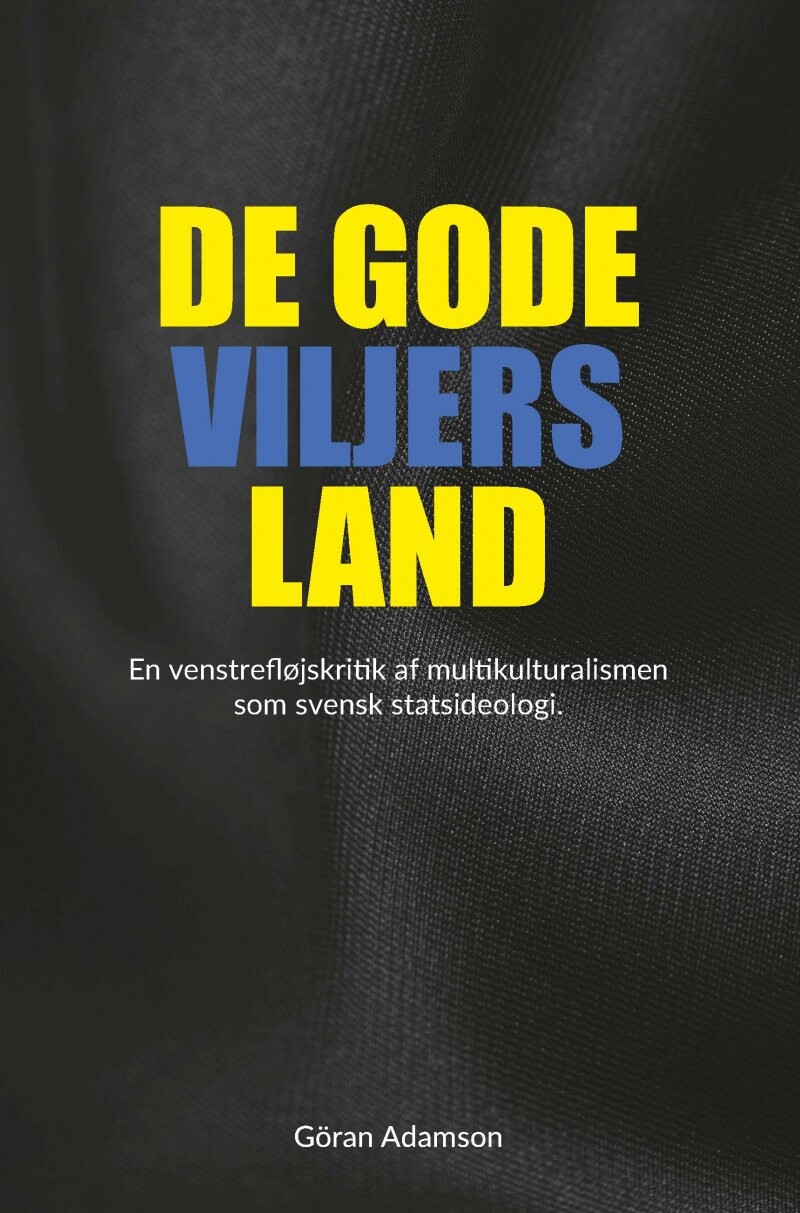 Billede af De Gode Viljers Land - Göran Adamson - Bog