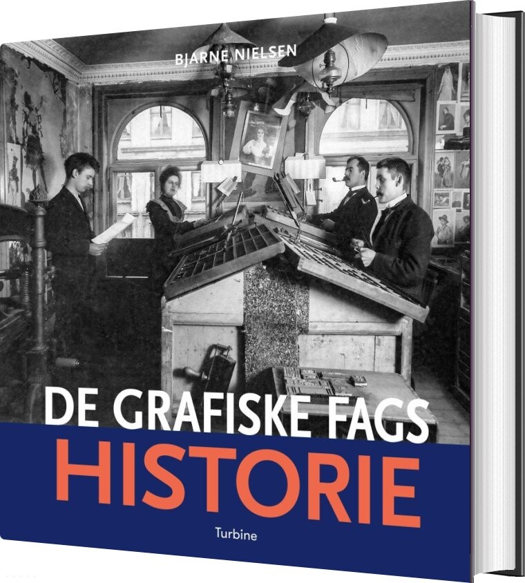 Billede af De Grafiske Fags Historie - Bjarne Nielsen - Bog
