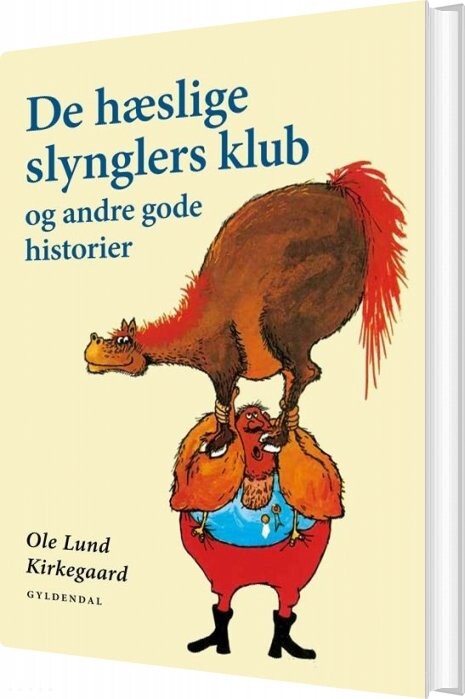 Billede af De Hæslige Slynglers Klub Og Andre Gode Historier - Ole Lund Kirkegaard - Bog