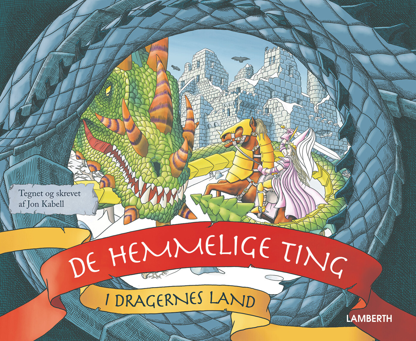 De Hemmelige Ting I Dragernes Land - Jon Kabell - Bog - Det Hemmelige Forlag