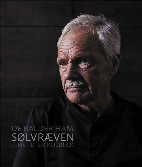 Billede af De Kalder Ham Sølvræven - Jens Peter Kolbeck - Bog