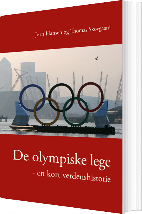 De Olympiske Lege - En Kort Verdenshistorie - Jørn Hansen - Bog