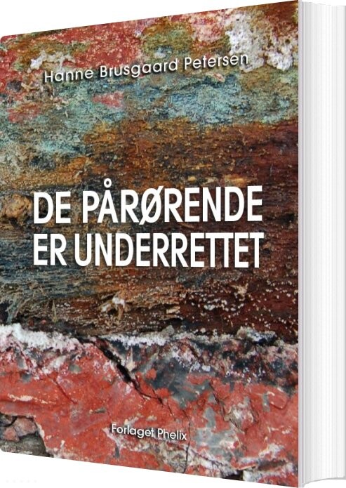 Billede af De Pårørende Er Underrettet - Hanne Brusgaard Petersen - Bog