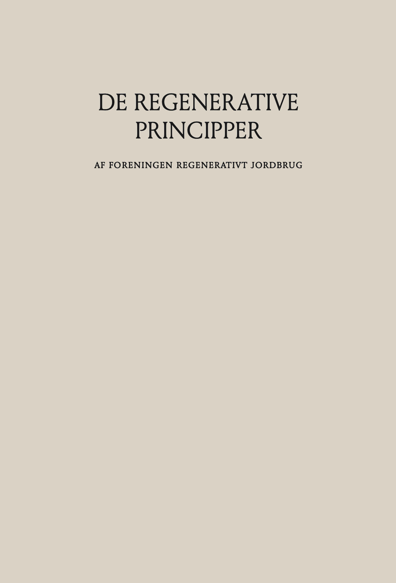 De Regenerative Principper - Regenerativt Jordbrug - Bog