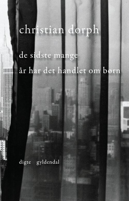 Billede af De Sidste Mange år Har Det Handlet Om Børn - Christian Dorph - Bog