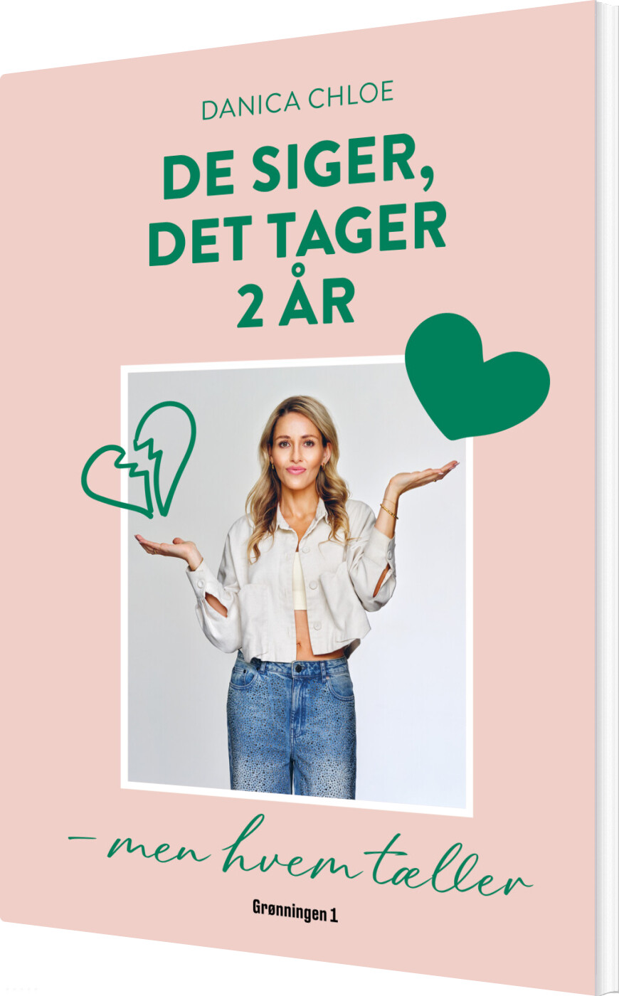 De Siger, Det Tager 2 år - Danica Chloe - Bog