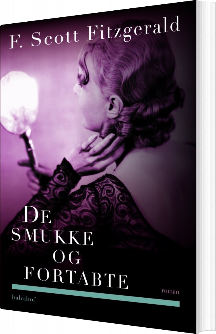 De Smukke Og Fortabte - F. Scott Fitzgerald - Bog