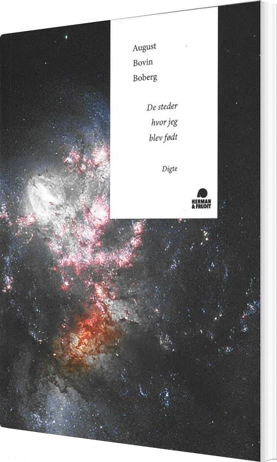 Billede af De Steder Hvor Jeg Blev Født - August Bovin Boberg - Bog