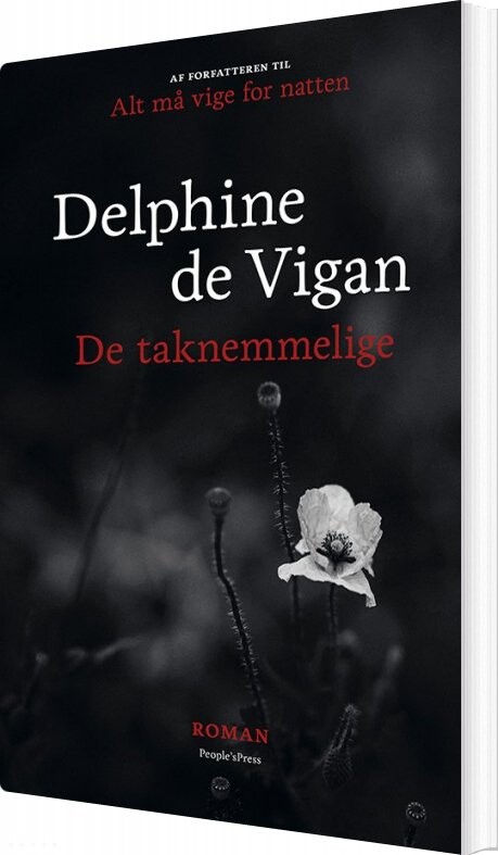 De Taknemmelige - Delphine De Vigan - Bog