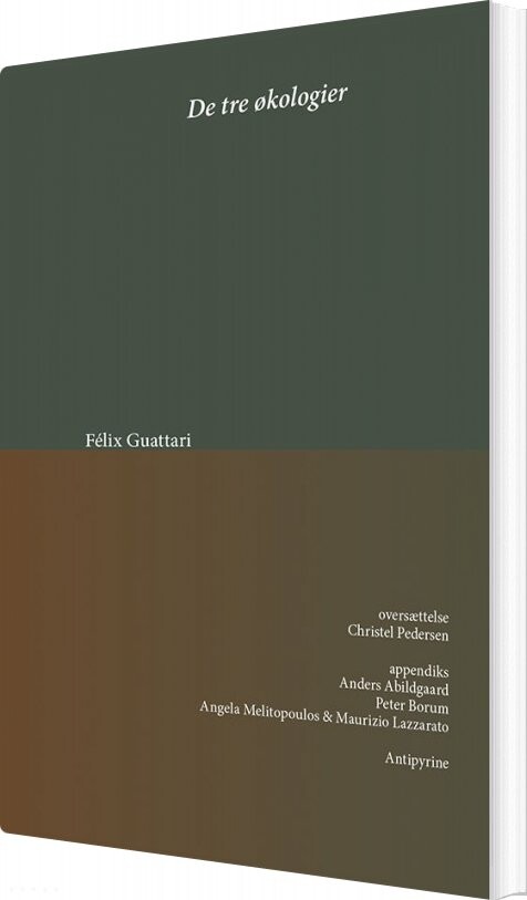 De Tre økologier - Félix Guattari - Bog