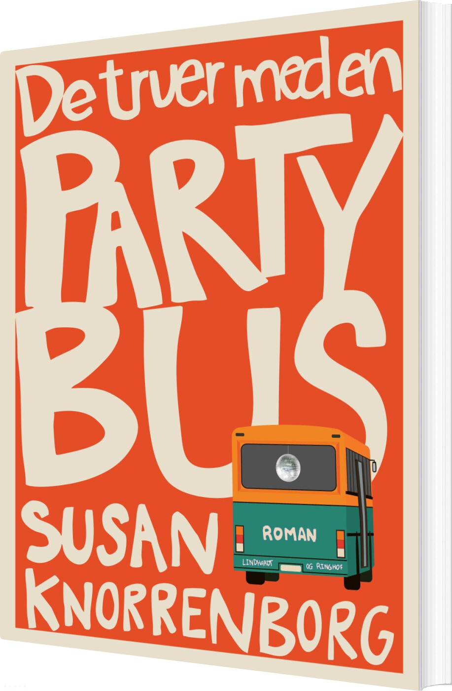 De Truer Med En Partybus - Susan Knorrenborg - Bog