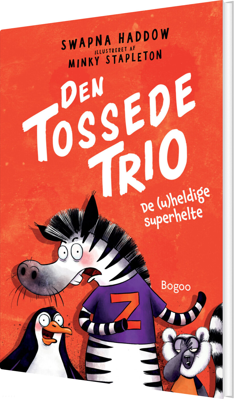 Den Tossede Trio: De (u)heldige Superhelte - Swapna Haddow - Bog
