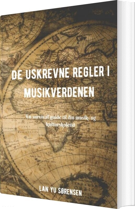 Billede af De Uskrevne Regler I Musikverdenen - Lan Yu Sørensen - Bog