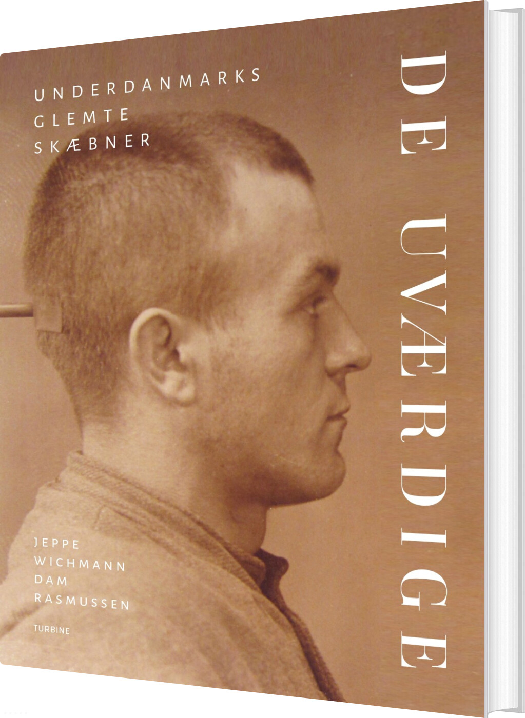 De Uværdige - Jeppe Wichmann Rasmussen - Bog