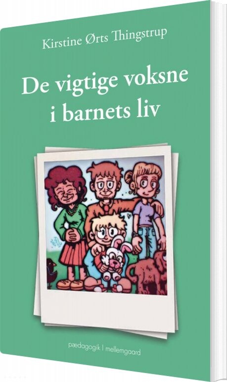 De Vigtige Voksne I Barnets Liv - Kirstine ørts Thingstrup - Bog