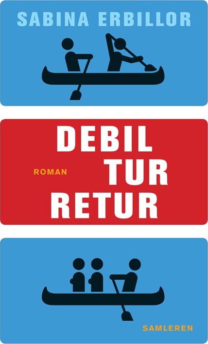 Billede af Debil Tur-retur - Sabina Erbillor - Bog