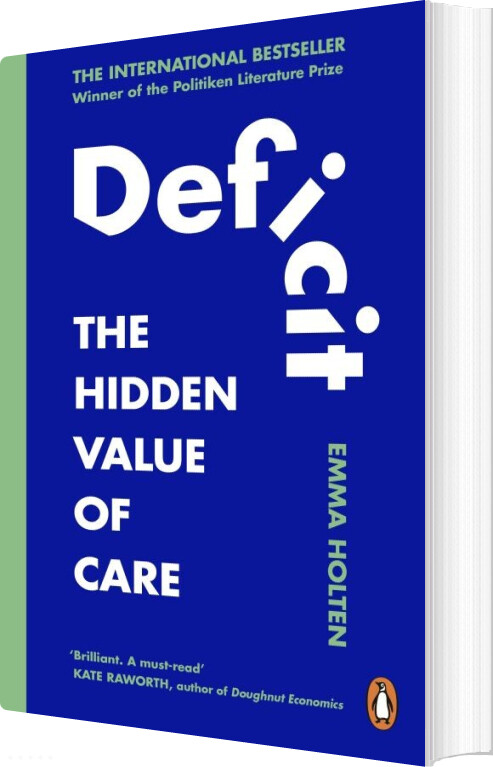 Deficit: The Hidden Value Of Care - Emma Holten - English Book