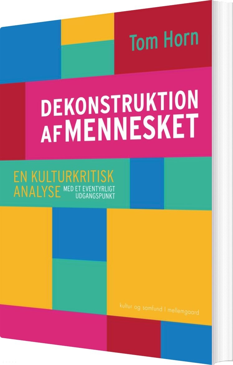 Dekonstruktion Af Mennesket - Tom Horn - Bog