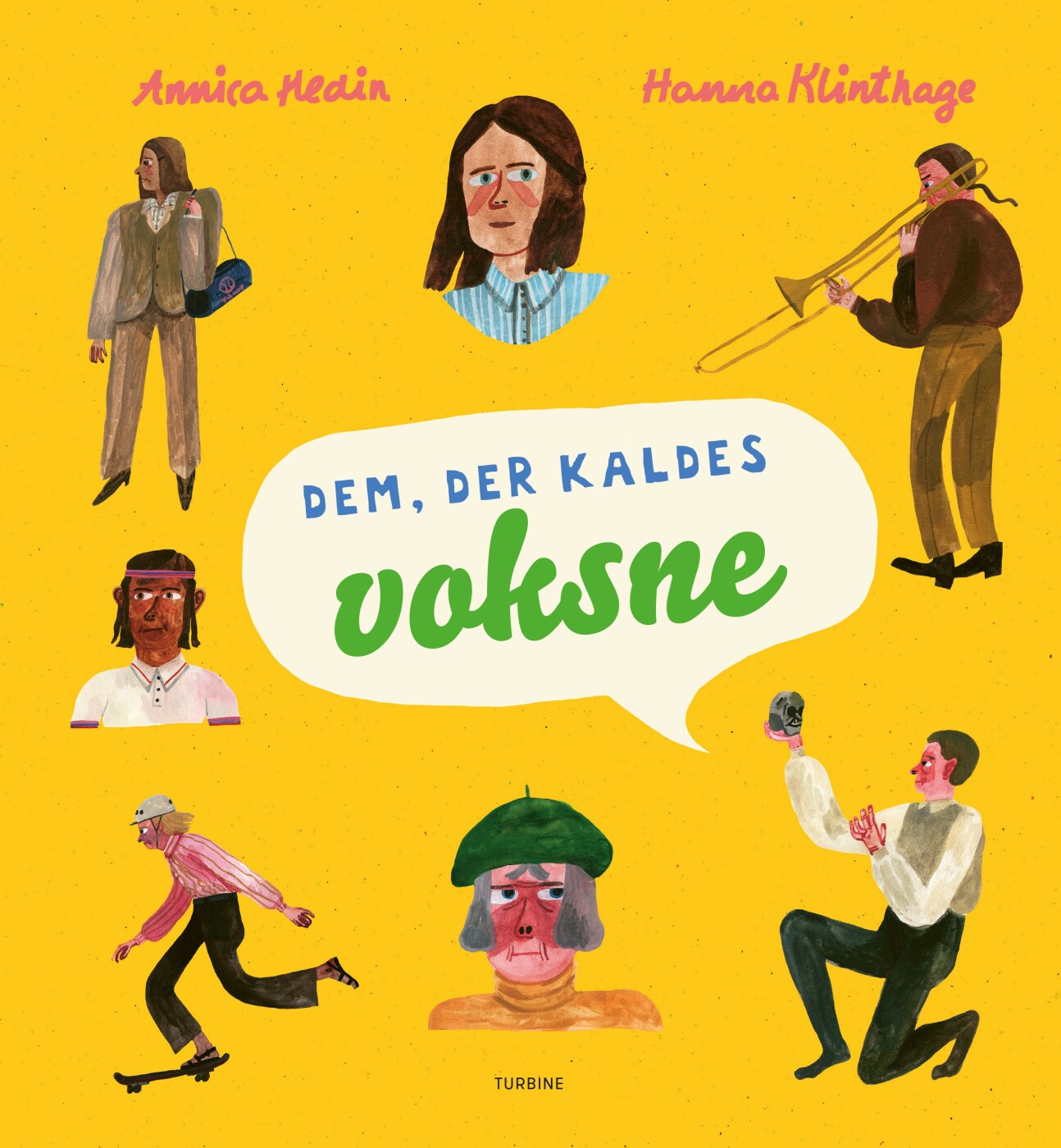 Dem, Der Kaldes Voksne - Annica Hedin - Bog